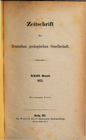 Zeitschrift der Deutschen Geologischen Gesellschaft. 23. 1871