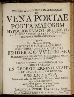 Dissertatio Medica Inauguralis De Vena Portae Porta Malorum Hypochondriaco-Splenetico-Suffocativo-Hysterico-Colico-Haemorrhoidariorum