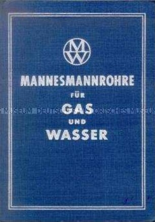 Firmenschrift der Mannesmannröhren-Werke über Rohre für Gas und Wasser