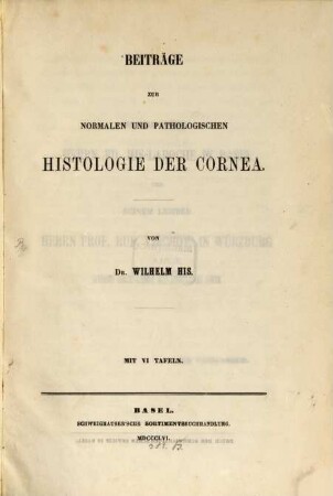 Beiträge zur normalen und pathologischen Histologie der Cornea