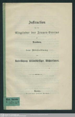 Instruction für die Mitglieder des Frauen-Vereins zu Dresden, der Abtheilung zur Unterstützung hilfsbedürftiger Wöchnerinnen
