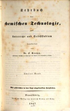 Lehrbuch der chemischen Technologie : zum Unterricht und Selbststudium ; in zwei Bänden. 2