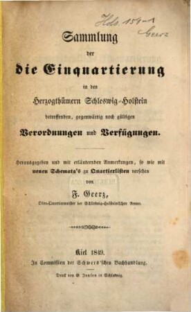 Sammlung der die Einquartierung in den Herzogthümern Schleswig-Holstein betreffenden gegenwärtig noch gültigen Verordnungen und Verfügungen. 1