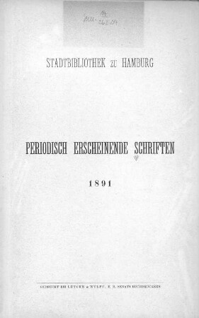 1891: Periodisch erscheinende Schriften // Stadtbibliothek zu Hamburg