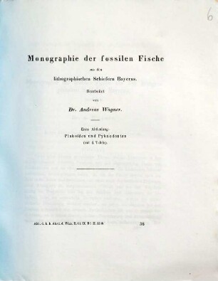 Monographie der fossilen Fische aus den lithographischen Schiefern Bayerns. 1, Plakoiden und Pyknodonten