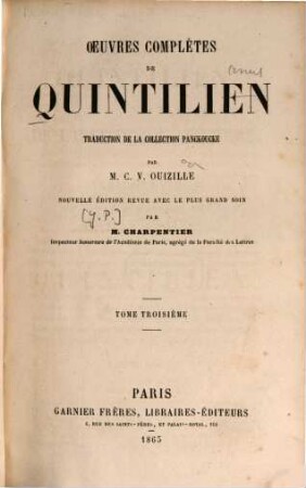 Oeuvres complètes de Quintilien : Trad. de la Collection Panckoucke par M. C. V. Ouizille. 3