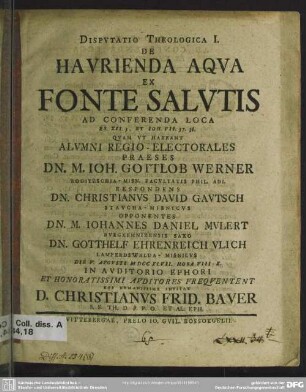 Disputatio Theologica I. De Haurienda Aqua Ex Fonte Salutis Ad Conferenda Loca Es. XII. 3, Et Joh. VII. 37.38