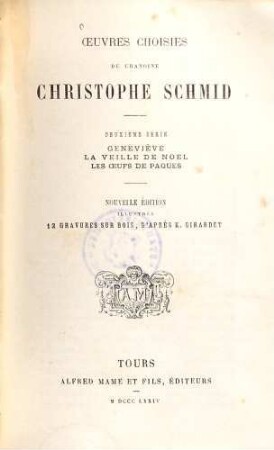 Oeuvres choisies : Nouvelle édition illustrée dápres K. Girardet, 2. Serie. Genevieve - La veille de noel, des oeufs de paques