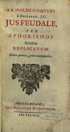 Ius feudale per Aphorismos strictum explicatum