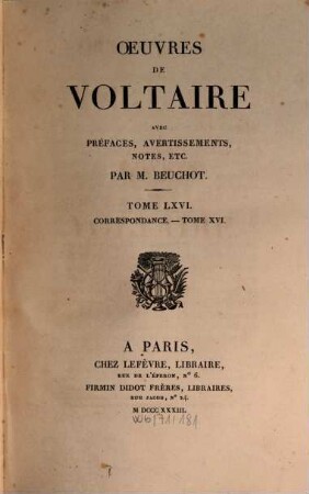Oeuvres de Voltaire : avec prefaces, avertissiments, notes etc.. 66, Correspondance ; 16