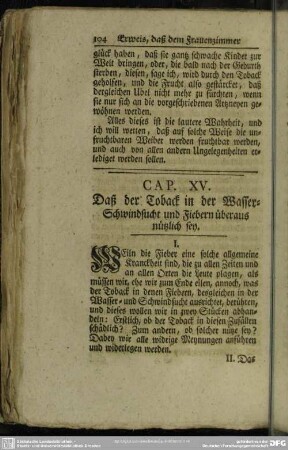 Cap. XV. Daß der Toback in der Wasser-Schwindsucht und Fiebern überaus nützlich sey