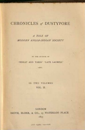 Chronicles of Dustypore, a Tale of modern Anglo-Indian society, 2