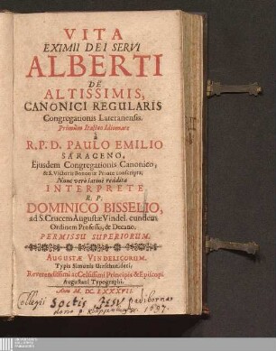 Vita Eximii Dei Servi Alberti De Altissimis, Canonici Regularis Congregationis Lateranensis