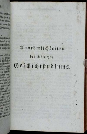 Annehmlichkeiten des biblischen Geschichtstudiums.