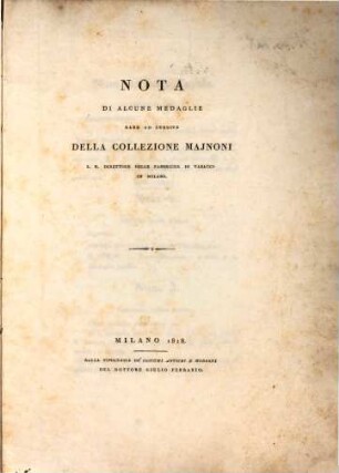 Nota di alcune medaglie rare od inedite della collezione Majnoni J. R. direttore della fabbriche di tabacco in Milano