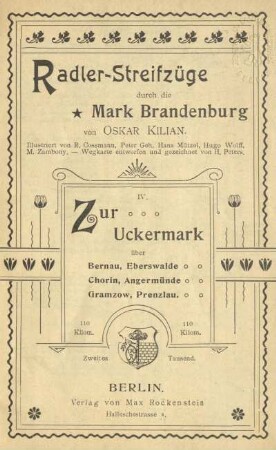 Zur Uckermark : über Bernau, Eberswalde, Chorin, Angermünde, Gramzow, Prenzlau