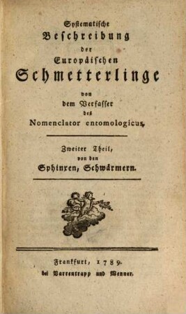 Naturgeschichte der Europäischen Schmetterlinge nach systematischer Ordnung, 2. Sphinxe, Schwärmer : Mit einer ausgemahlten Kupfertafel