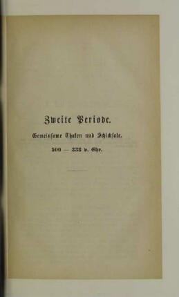 Zweite Periode. Gemeinsame Thaten und Schicksale. 500 - 333 v. Chr.