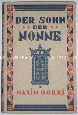 Deutsche Ausgabe eines Romans von Maxim Gorki