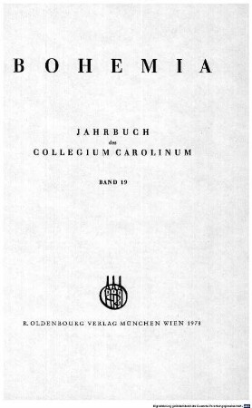 Bohemia : Zeitschrift für Geschichte und Kultur der böhmischen Länder : a journal of history and civilisation in East Central Europe. 19, 19. 1978