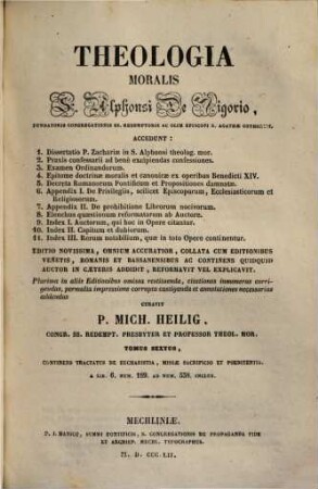 Theologia moralis S. Alphonsi de Ligorio, 6. Continens tractatus de eucharistia, missae sacrificio et poenitentia