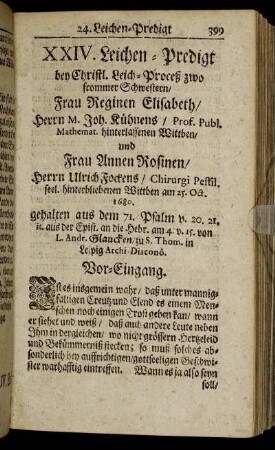 XXIV. Frau Reginen Elisabeth/ Herrn M. Joh. Kühnens/ Prof. Publ. Mathemat. hinterlassenen Wittben/ und Frau Annen Rosinen/ Herrn Ulrich Fockens/ Chirurgi Pestil. seel. hinterbliebenen Wittben