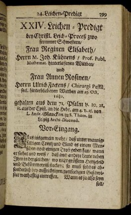 XXIV. Frau Reginen Elisabeth/ Herrn M. Joh. Kühnens/ Prof. Publ. Mathemat. hinterlassenen Wittben/ und Frau Annen Rosinen/ Herrn Ulrich Fockens/ Chirurgi Pestil. seel. hinterbliebenen Wittben