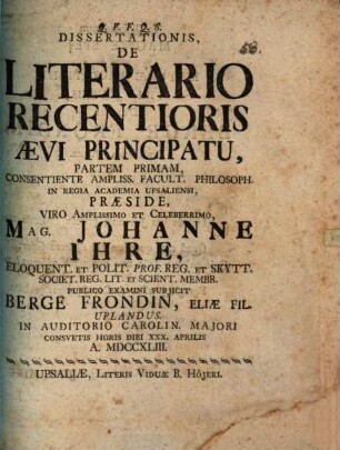 Diss. de literario recentioris aevi principatu : Pars I.