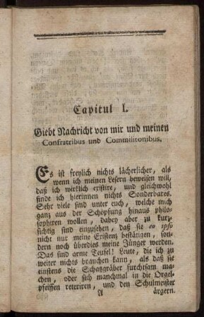 Capitul I. Giebt Nachricht von mir und meinen Confratribus und Commilitonibus.