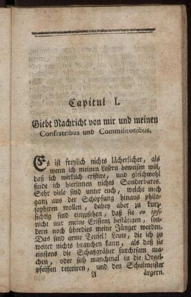 Capitul I. Giebt Nachricht von mir und meinen Confratribus und Commilitonibus.