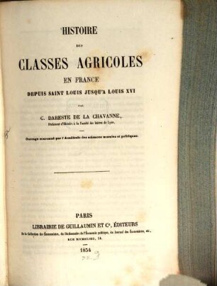 Histoire des classes agricoles en France depuis Saint Louis jusqu' à Louis XVI