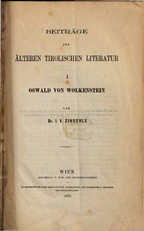 Beiträge zur älteren tirolischen Literatur, 1. Oswald von Wolkenstein
