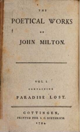 The Poetical Works Of John Milton. 1, Containing Paradise Lost