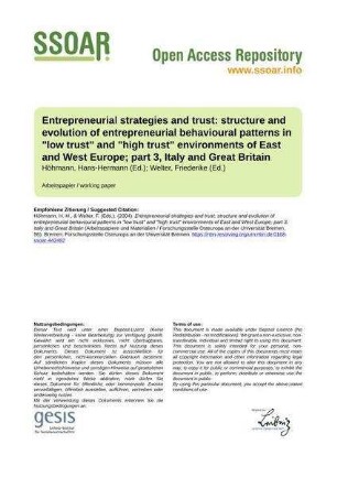 Entrepreneurial strategies and trust: structure and evolution of entrepreneurial behavioural patterns in "low trust" and "high trust" environments of East and West Europe; part 3, Italy and Great Britain