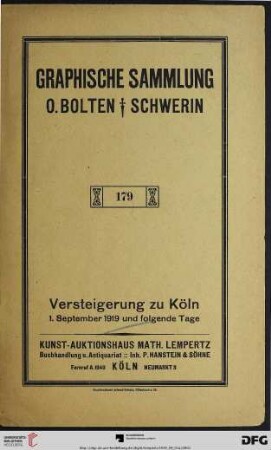 Graphische Sammlung O. Bolten † Schwerin : Kupferstiche aller Schulen vom 16. bis 19. Jahrhundert ; Versteigerung: 1. September 1919 und folgende Tage (Katalog Nr. 179)