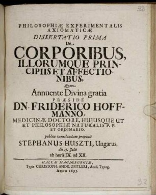 Philosophiae Experimentalis Axiomaticae Dissertatio Prima De Corporibus, Illorumque Principiis Et Affectionibus