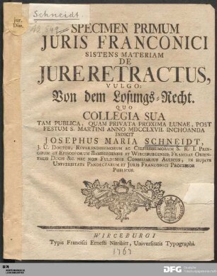 Specimen Primum Juris Franconici Sistens Materiam De Jure Retractus, Vulgo Von dem Losungs-Recht