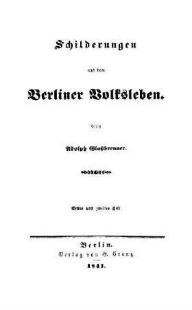 Schilderungen aus dem Berliner Volksleben : erstes und zweites Heft