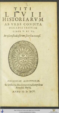 TITI LIVII HISTORIARVM AB VRBE CONDITA DECADIS TERTIAE LIBER V. ET VI. In vsum studiosorum seorsim excusi