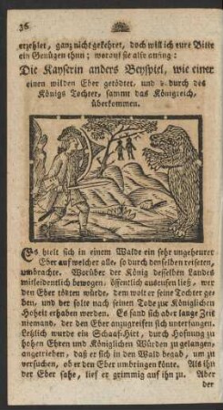 Die Kayserin anders Beyspiel, wie einer einen wilden Eber getödtet, und dadurch des Königs Tochter, sammt das Königreich überkommen.