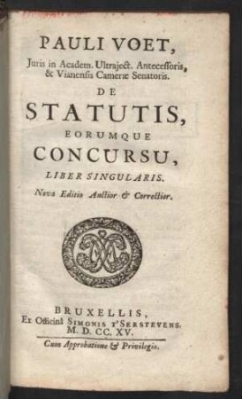 Pauli Voet ... De Statutis Eorumque Concursu : Liber Singularis