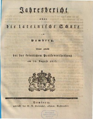 Jahresbericht über die Lateinische Schule zu Bamberg : bekannt gemacht bei der feierlichen Preisevertheilung am ... 1837