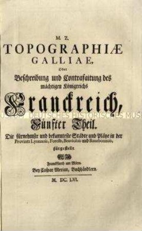 Topographie Frankreichs, Teil 5: Provinzen Lyonnais und Bourbonnois