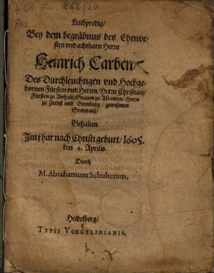 Leichpredig bey dem begräbnus des ... Hrn. Heinrich Carben, Anhalt. Secretarii