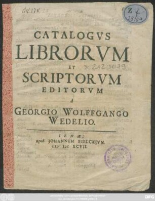 Catalogus Librorum Et Scriptorum Editorum a Georgio Wolffgango Wedelio