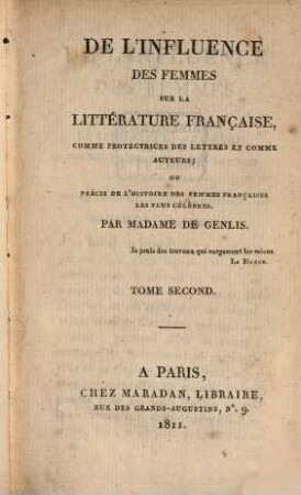 De l'influence des femmes sur la littérature française, comme protectrices des lettres et comme auteurs : ou précis de l'histoire des femmes françaises les plus célèbres, 2