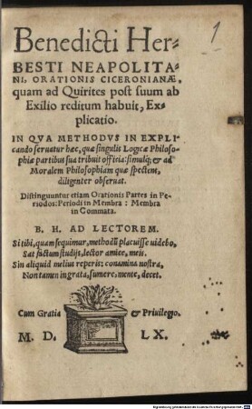 Benedicti Herbesti Neapolitani, Orationis Ciceronianae, quam ad Quirites post suum ab Exilio reditum habuit, Explicatio