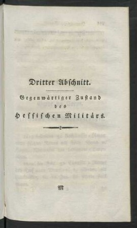 Dritter Abschnitt. Gegenwärtiger Zustand des Hessischen Militärs.