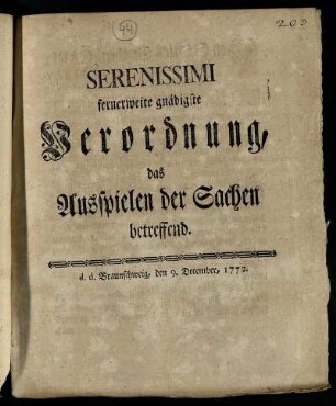 Serenissimi fernerweite gnädigste Verordnung, das Ausspielen der Sachen betreffend : d. d. Braunschweig, den 9. December 1772