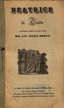 Beatrice di Tenda : tragedia lirica in due atti